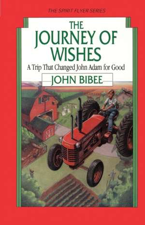 The Journey of Wishes de John Bibee