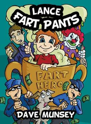 Lance Fart Pants de Dave Munsey