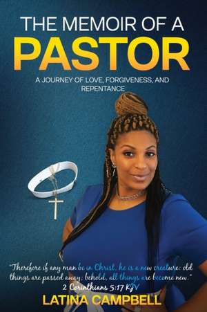 The Memoir of a Pastor de Latina Campbell