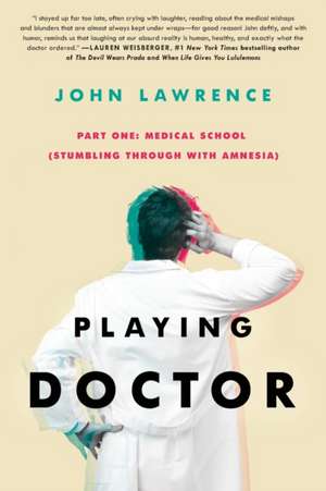 PLAYING DOCTOR - Part One de John Lawrence