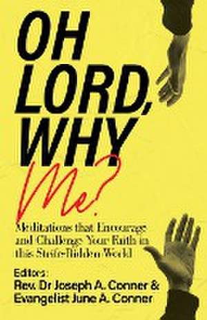 Oh Lord, Why Me? de Joseph A. Conner