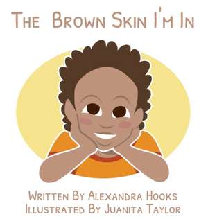 The Brown Skin I'm In de Alexandra Hooks