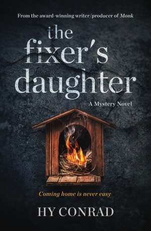 The Fixer's Daughter: A Mystery Novel de Hy Conrad