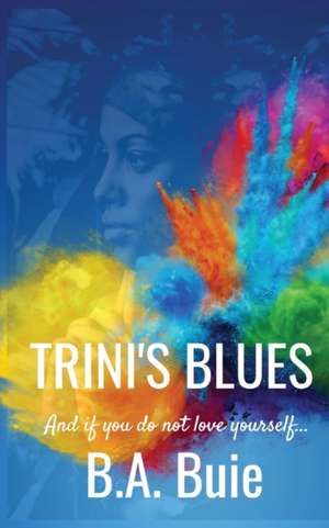 Trini's Blues de B. A. Buie