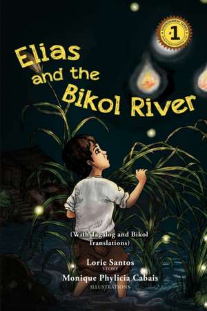 Elias and the Bikol River de Lorie Santos