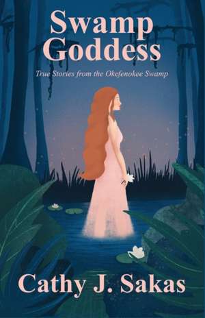 Swamp Goddess de Cathy J Sakas