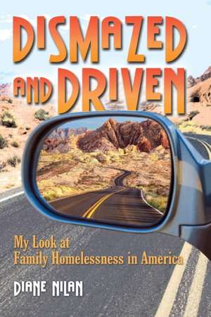 Dismazed and Driven de Diane D. Nilan