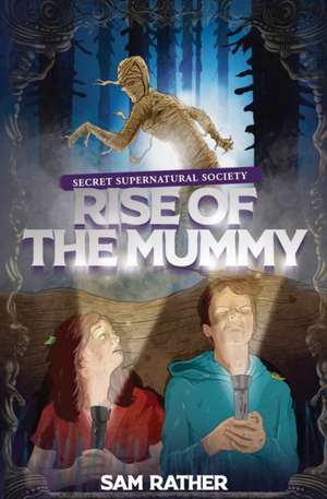 Rise of the Mummy de Sam Rather