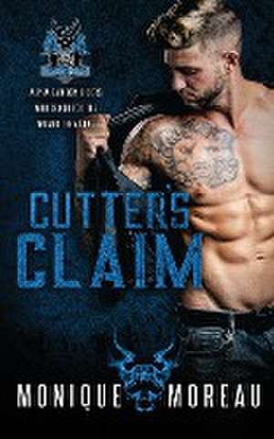 Cutter's Claim de Monique Moreau