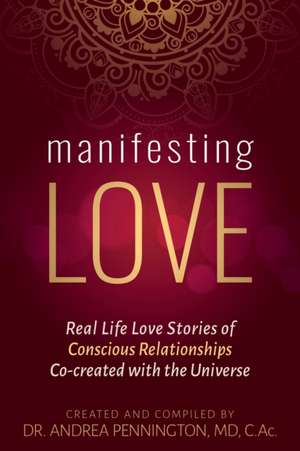 Manifesting Love de Andrea Pennington