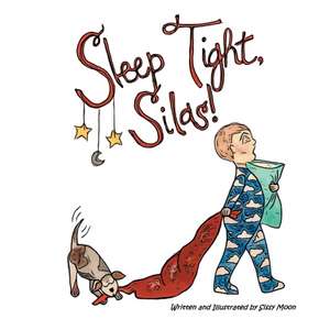 Sleep Tight, Silas de Sissy Moon