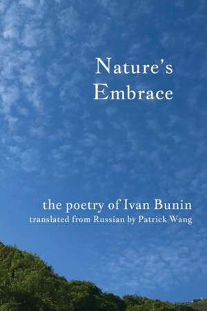 Nature's Embrace de Ivan Bunin