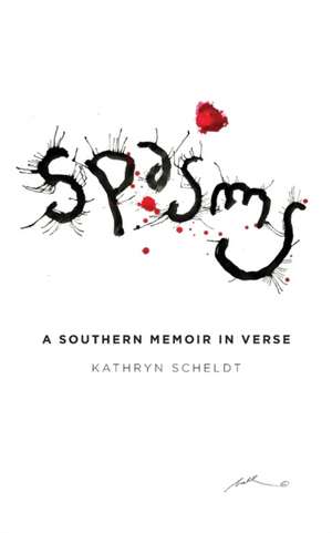 Spasms de Kathryn A Scheldt