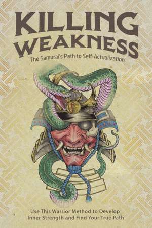 Killing Weakness de Ryan Perez