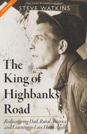 The King of Highbanks Road de Steve Watkins