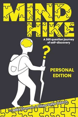 MIND HIKE a 365 Question Journey of Self-Discovery: Personal Edition de Elissa Safer Deitch