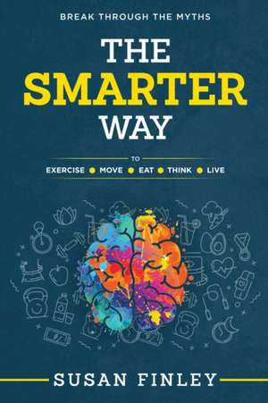 The Smarter Way de Susan Finley