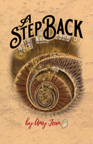 A Step Back de Amy Jean