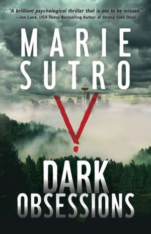 Dark Obsessions de Marie Sutro