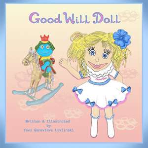 Good Will Doll de Yeva-Genevieve Lavlinski