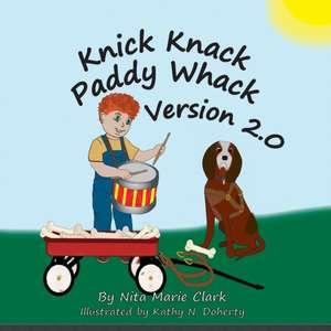 Knick Knack Paddy Whack Version 2.0 de Nita Marie Clark