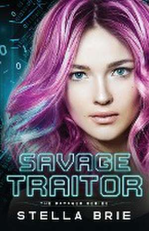 Savage Traitor de Stella Brie