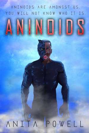 Aninoids de Anita Powell