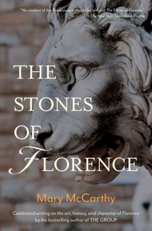 The Stones of Florence de Mary Mccarthy