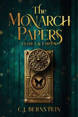 The Monarch Papers de C. J. Bernstein