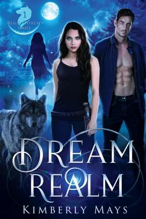 Dream Realm de Kimberly Mays