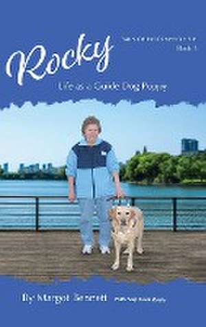 Rocky, Life as a Guide Dog Puppy de Margot Bennett