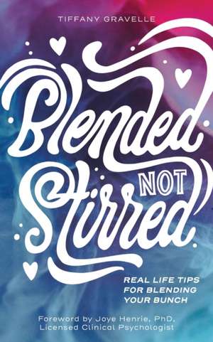 Blended Not Stirred de Tiffany Gravelle