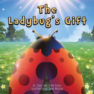 The Ladybug's Gift de Ryan Richie