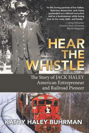 Hear the Whistle de Kathy Haley Buhrman