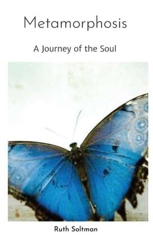 Metamorphosis de Ruth Soltman