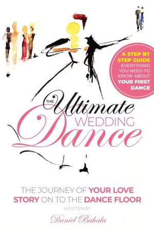 The Ultimate Wedding Dance de Daniel Buhala