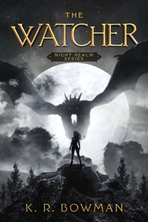 The Watcher de K. R. Bowman