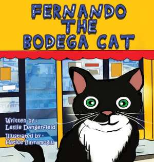 Fernando The Bodega Cat de Leslie Dangerfield