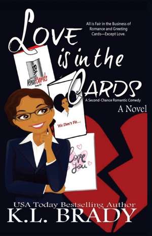 Love is in the Cards: A Second Chance Romance de K. L. Brady