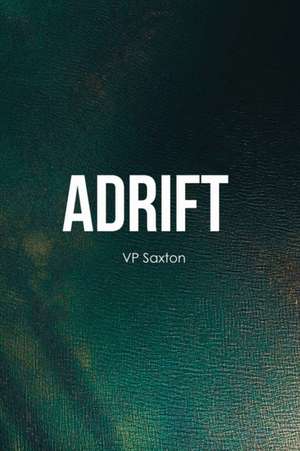 Adrift de Vp Saxton