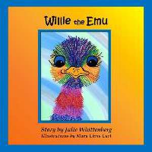 Willie: the Emu de Julie Whittenberg