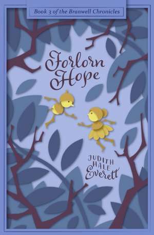 Forlorn Hope de Judith Hale Everett