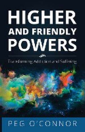 Higher and Friendly Powers de Peg O'Connor