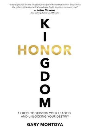 Kingdom Honor de Gary Montoya