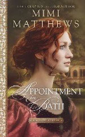 Appointment in Bath de Mimi Matthews