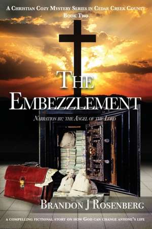 The Embezzlement de Brandon J Rosenberg