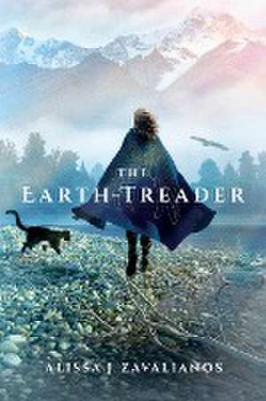 The Earth-Treader de Alissa J. Zavalianos