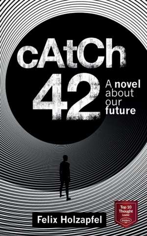 Catch-42 de Felix Holzapfel