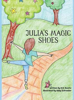 Julia's Magic Shoes de H. B. Boortz