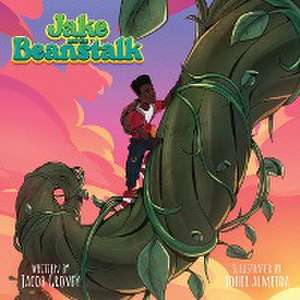 Jake and the Beanstalk de Jacob Grovey